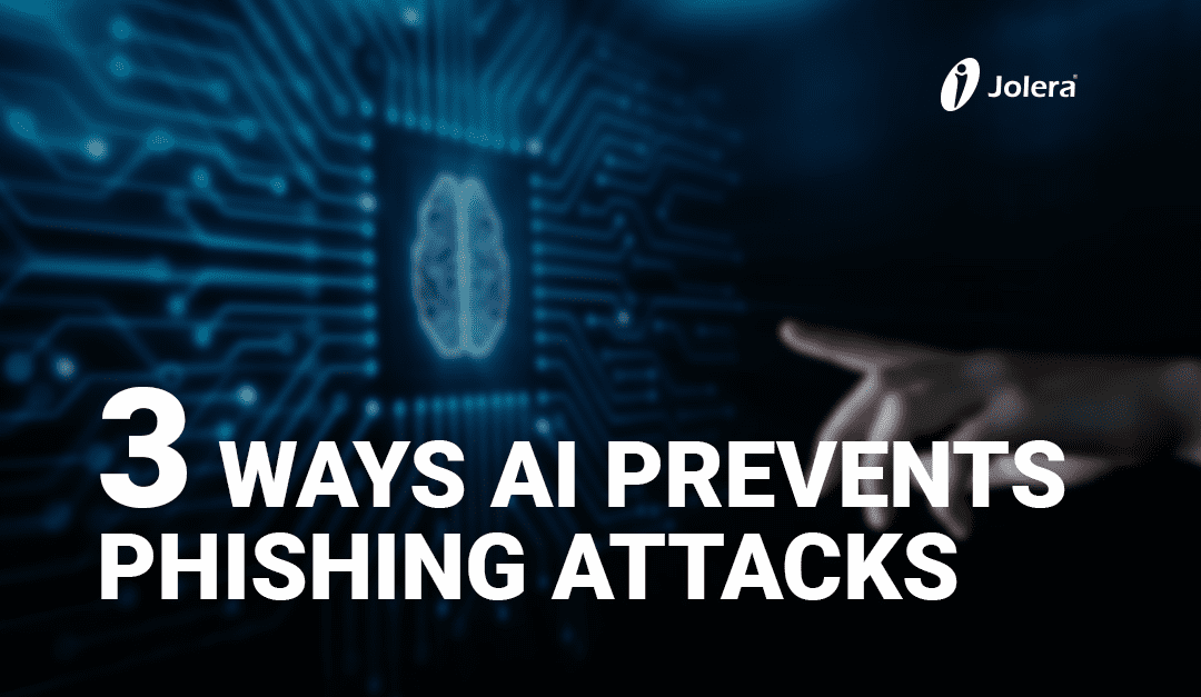 3 Ways AI Prevents Phishing Attacks