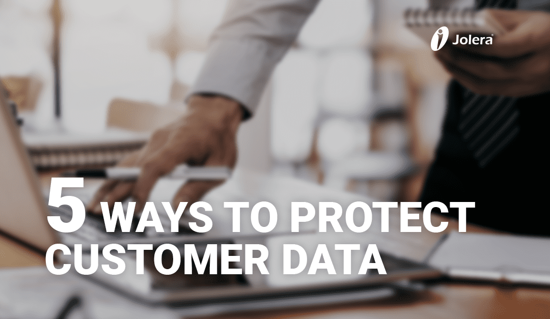 5 Ways to Protect Customer Data