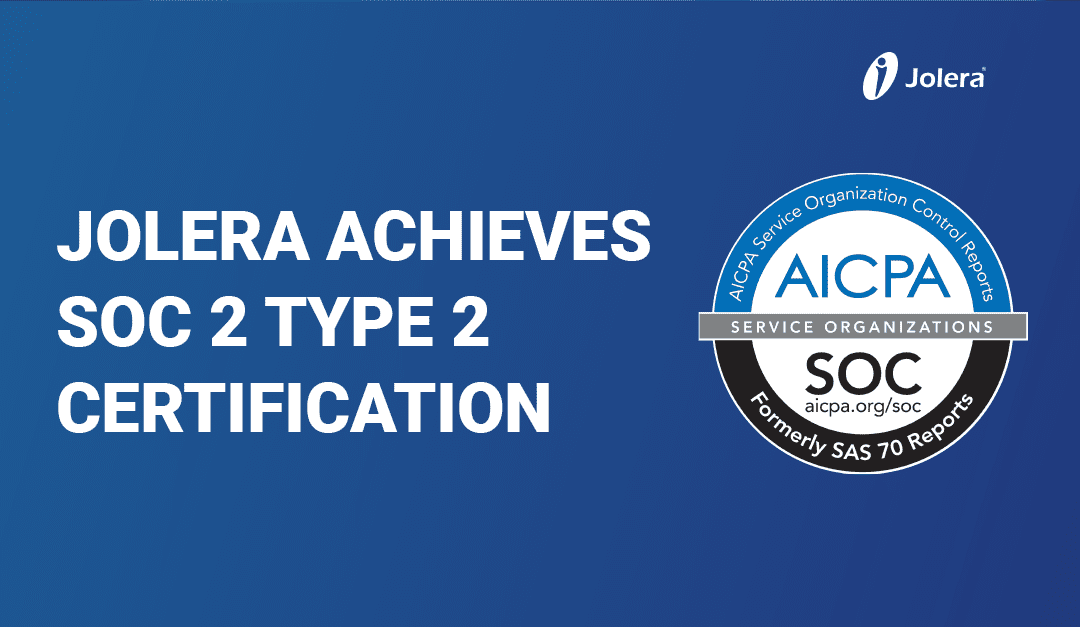 Jolera Achieves SOC 2 Type 2 Certification
